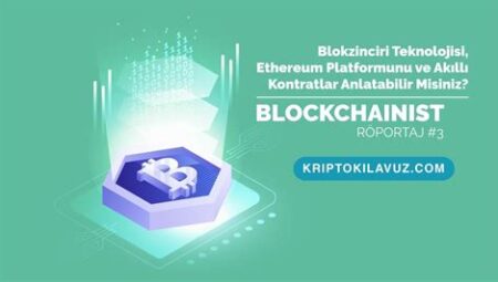 Ethereum ve Akıllı Kontratlar: İşleyiş Nasıl?